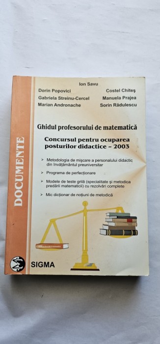 GHIDUL PROFESORULUI DE MATEMATICA CONCURSUL PENTRU OCUPAREA POSTURILOR DIDACTICE EDITURA SIGMA ,POPOVICI CERCEL CHITES