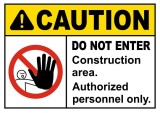 Construction Area Do Not Enter Sign