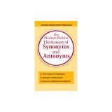 The Merriam-Webster Dictionary of Synonyms and Antonyms