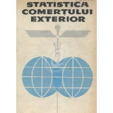 Statistica comertului exterior - Tehnica de calcul statistic si analiza economica
