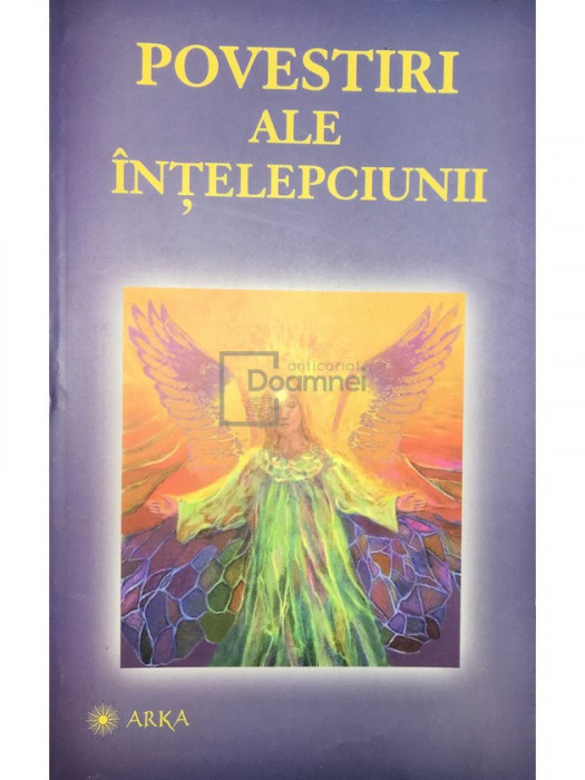 Teofil Teodorescu - Povestiri ale &icirc;nțelepciunii (editia 2006)