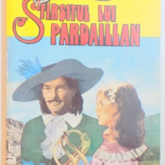 SFARSITUL LUI PARDAILLAN de MICHEL ZEVACO , 1992