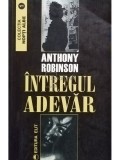 Anthony Robinson - Intregul adevar (Editia: 1990)