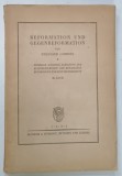 REFORMATION UND GEGENREFORMATION ( REFORMARE SI CONTRA - REFORMA ) von EBERHARD GOTHEIN , 1924