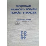 Dictionar Francez-Roman, Roman-Francez - Gheorghina Hanes ($E136)