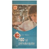 Ioan Nastoiu - ABC-ul primului ajutor - 129963