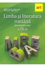 LIMBA ?I LITERATURA ROMANA. Manual pentru clasa a IX-a foto