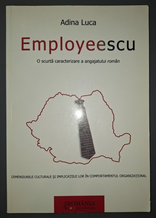 Adina Luca&nbsp;-&nbsp;Employeescu. O scurta caracterizare a angajatului roman