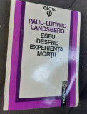 ESEU DESPRE EXPERIENTA MORTII PAUL LUDWIG LANDSBERG