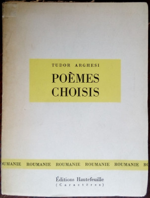 TUDOR ARGHESI / ARGHEZI: POEMES CHOISIS PRESENTES PAR HUBERT JUIN (PARIS, 1958) foto