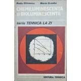 Radu Olinescu, Maria Greabu &ndash; Chemiluminiscența și bioluminiscența