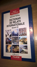 Dictionar de relatii internationale - Secolul XX - Maurice Vaisse (coord.) foto