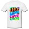 Tricou &quot; Learn to like love &quot;