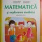 Matematica si explorarea mediului. Manual pentru clasa I &ndash; Constanta Balan