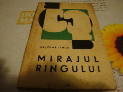 Nicolae Linca - Mirajul ringului- 1964 foto