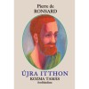 &Uacute;jra itthon - Pierre de Ronsard