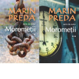 Morometii. Volumele I + II (editia 2022) - Marin Preda