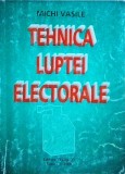 Michi Vasile - Tehnica luptei electorale