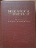 Mecanica Teoretica - V. Valcovici, R. Voinea (1959), 870 Pagini, Coperta Cartonata