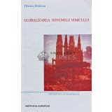 Globalizarea. Nenumele nimicului - 2005 - Tiberiu Brailean (L249)