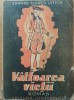 Valtoarea Vietii - Edward Bulwer Lytton, 1945