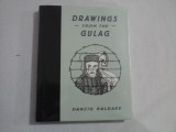 DRAWINGS FROM THE GULAG - Danzig BALDAEV - carte noua sigilata