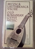 Caseta audio originala - Musică Lăutărească veche - Old Romania Gypsy Music EX++