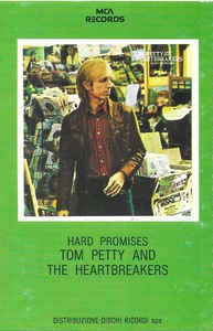 Casetă audio Tom Petty And The Heartbreakers &amp;lrm;&amp;ndash; Hard Promises, originală foto