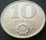 Moneda 10 FORINTI / FORINT - UNGARIA, anul 1971 *cod 1575 A