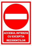 Indicatorul pentru accesul interzis cu exceptia rezidentilor