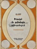 Cumpara ieftin Principii de psihologie antropologica - 1971 - Ion Biberi (AC106)