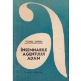 Insemnarile agentului Adam