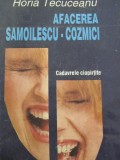 Afacerea Samoilescu - Cozmici - Horia Tecuceanu