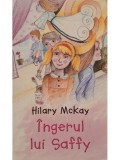 Hilary McKay - Ingerul lui Saffy (Editia: 2008)