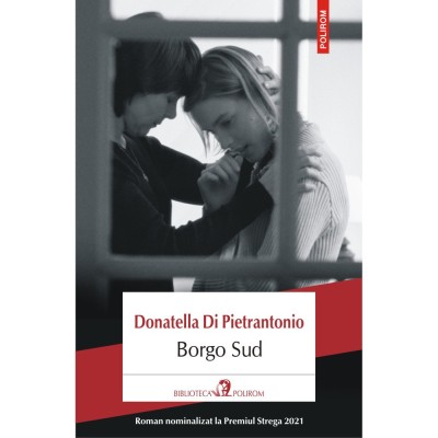 Borgo Sud - Donatella Di Pietrantonio, editia 2022 foto