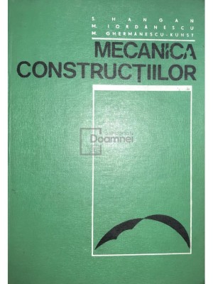 S. Hangan - Mecanica constructiilor (Editia: 1975) foto