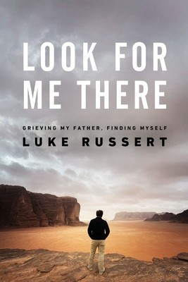 Look for Me There: Grieving My Father, Finding Myself foto