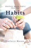 Habits: The Mother&#039;s Secret to Success