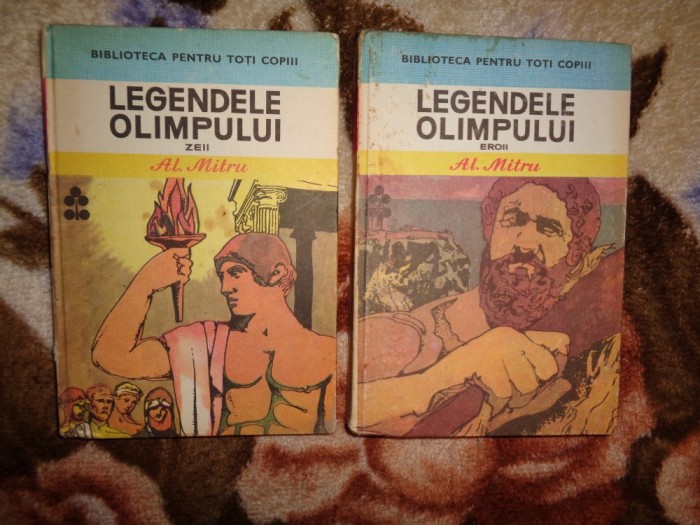 Legendele Olimpului ( zeii + eroii )- Alexandru Mitru / 2 volume , cartonate, an 1983