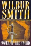 Wilbur Smith - Power of the Sword