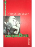 Helmut Krausser - Canisul Divei (Editia: 2005), Humanitas