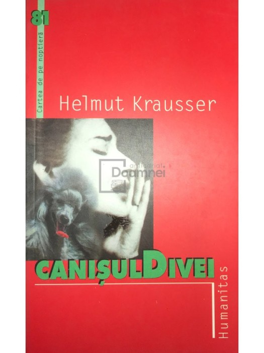 Helmut Krausser - Canisul Divei (Editia: 2005)