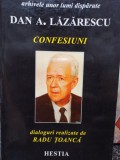 Dan A. Lazarescu - Confesiuni (Editia: 1997)