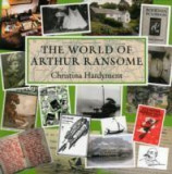 The World of Arthur Ransome | Hardyment Christina, Frances Lincoln Publishers Ltd