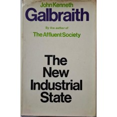 The New Industrial State &ndash; John Kenneth Galbraith