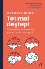 Tot Mai Destept. 15 Minute De Neurohacking Pentru O Minte Mai Agera, Elizabeth R. Ricker - Editura Curtea Veche