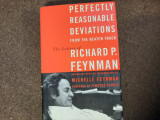 THE LETTERS OF RICHARD P. FEYNMAN PERFECTLY REASONABLE DEVIATIONS FROM THE