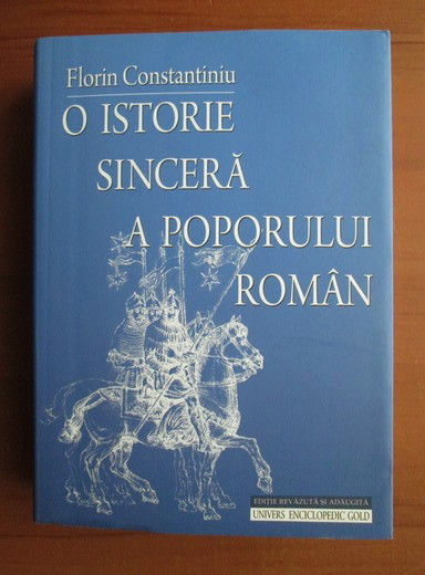 Florin Constantiniu - O istorie sincera a poporului roman