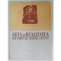 ARTA SI REALITATEA DIN PUNCT DE VEDERE ESTETIC de CERNASEVSKI , 1949