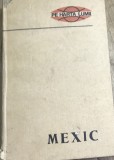 TRM3 Carte Mexic Aureliu Al Cristescu Colectia Pe Harta Lumii 1970, Editura Enciclopedica Romana, Monografie Comunism RSR Colectie